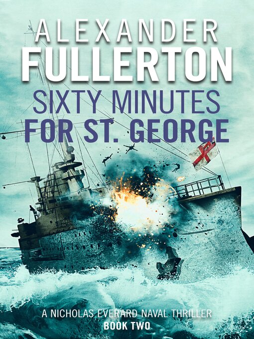 Title details for Sixty Minutes for St. George by Alexander Fullerton - Wait list
